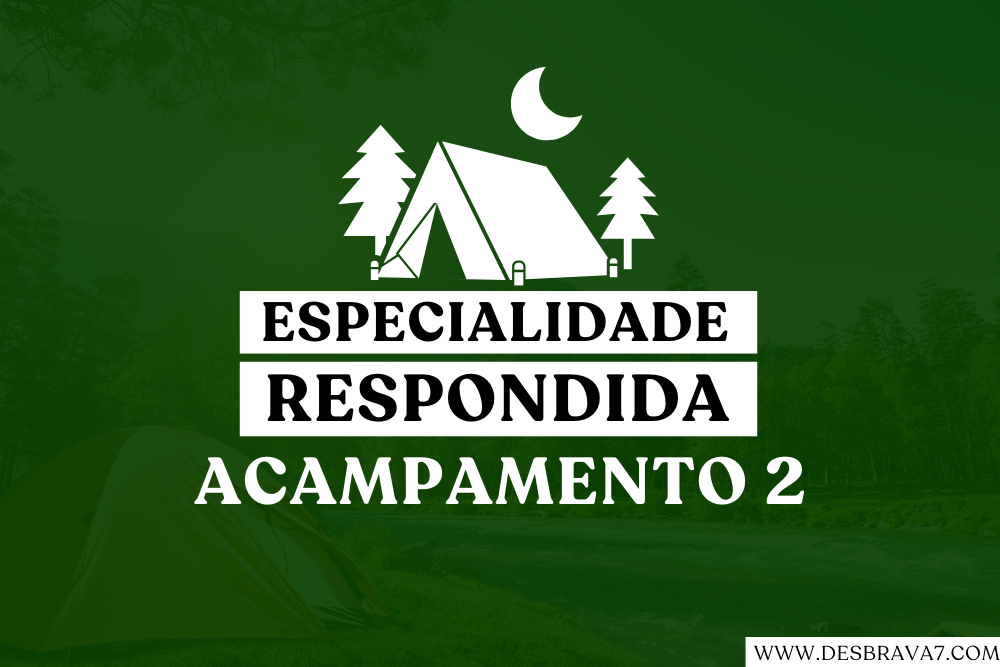 especialidade respondida de acampamento 2