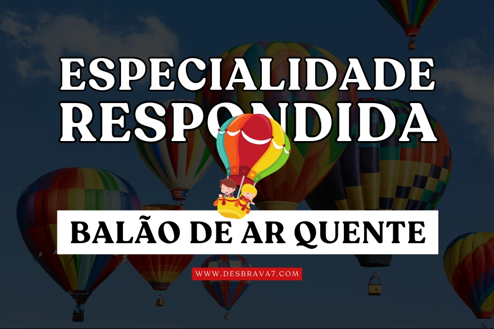 Especialidade de Balões de Ar Quente Respondida