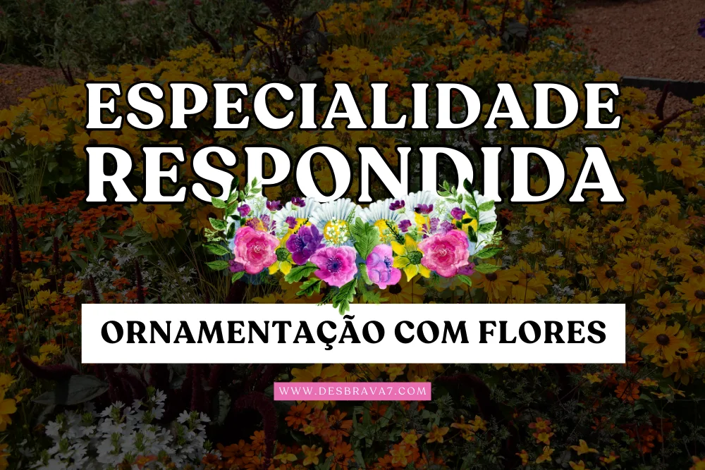 Especialidade de Ornamentação com Flores Respondida