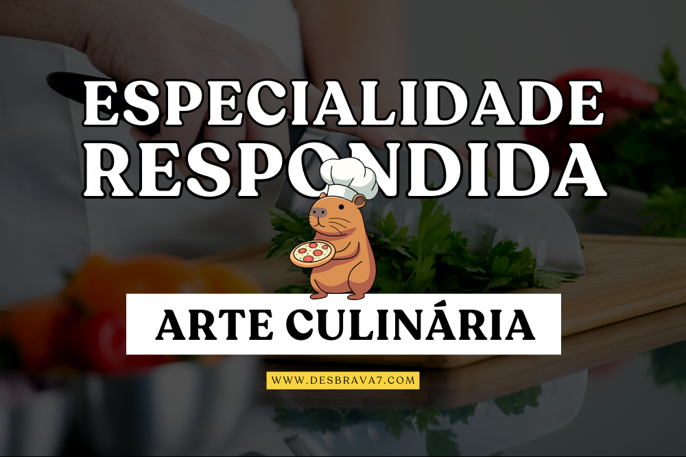 Especialidade de Arte Culinária Respondida