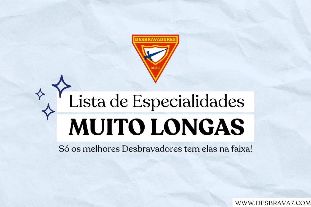 lista de especialidades longas para desbravadores