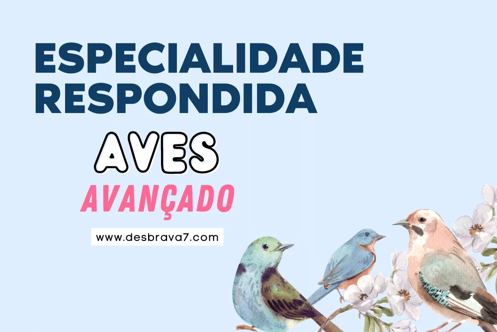 Especialidade de Aves Avançado Respondida