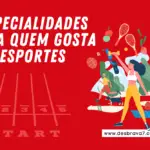 10 especialidades pra quem gosta de esportes