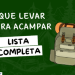 O que levar para o acampamento?