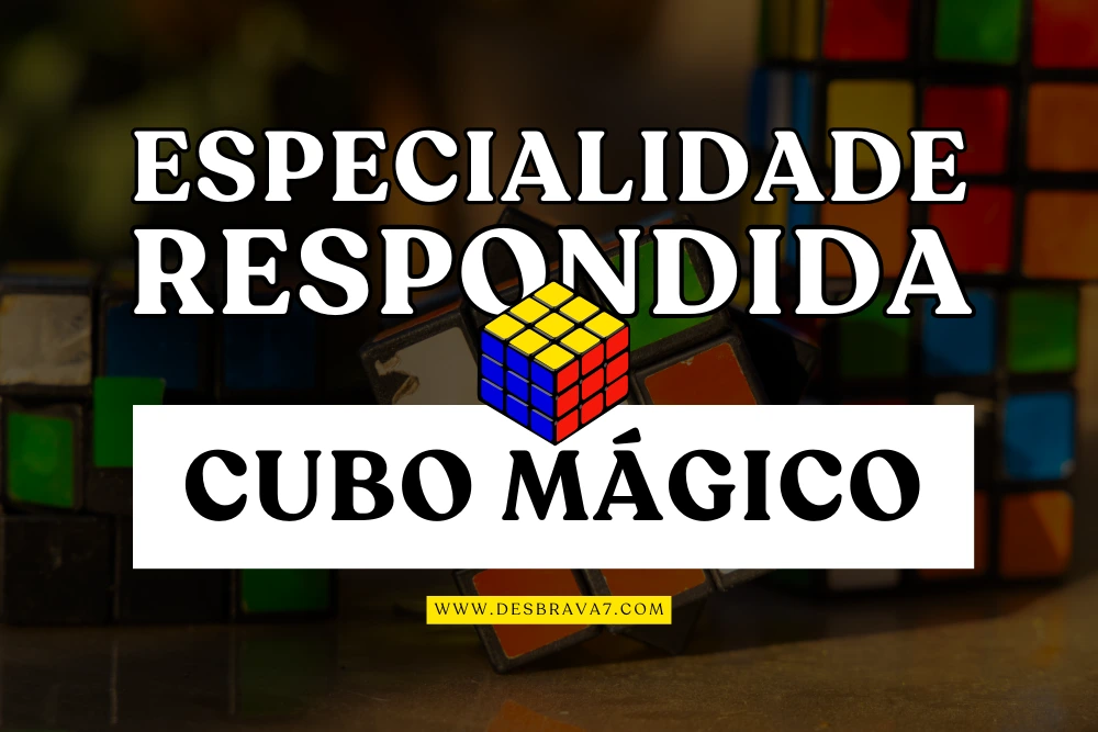 Especialidade de Cubo Mágico Respondida