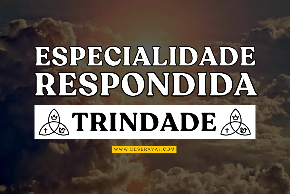 Especialidade de Trindade Respondida