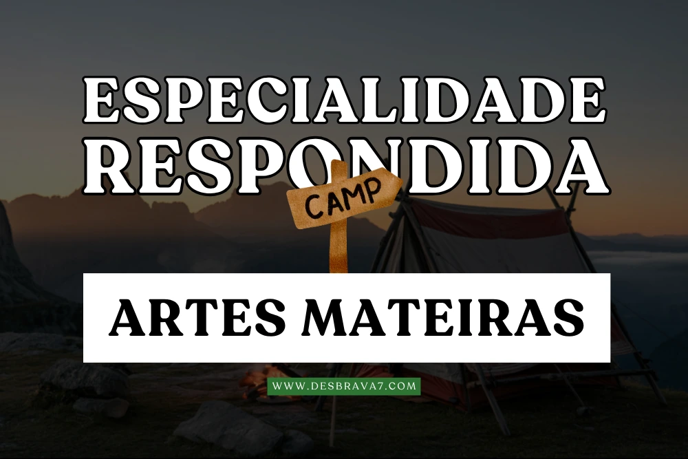 Especialidade de Artes Mateiras Respondida