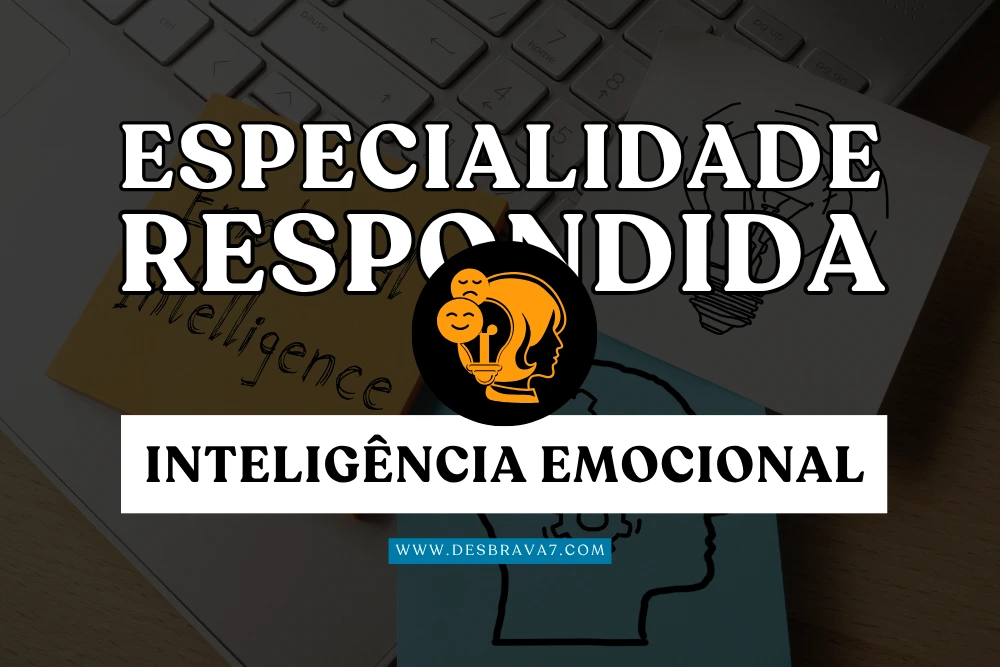 Especialidade de Inteligência Emocional Respondida