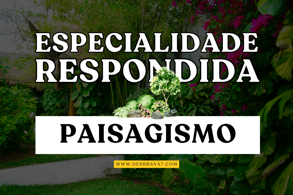 Especialidade de Paisagismo Respondida