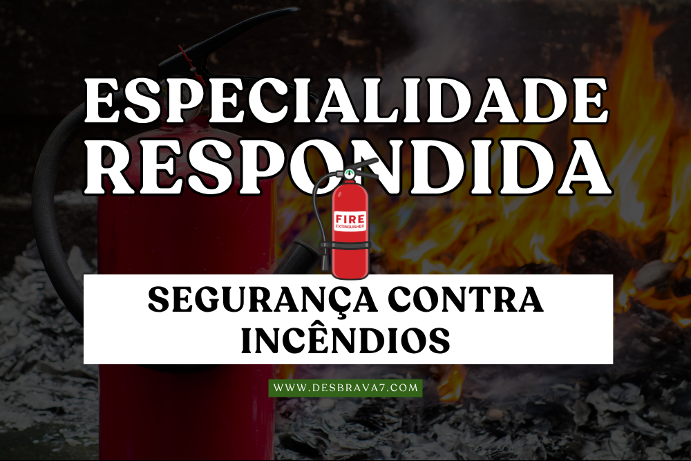Especialidade de Segurança Contra Incêndios Respondida